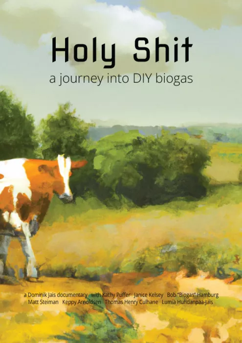Holy Shit - a Journey into DIY biogas poster full Holy Shit - a Journey into DIY biogas poster full